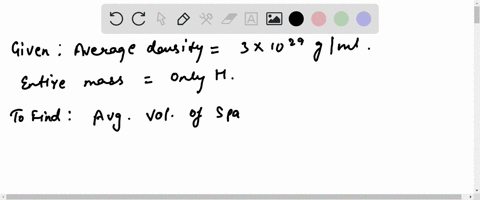 SOLVED:The average density of the universe as a whole is estimated as 3 ...