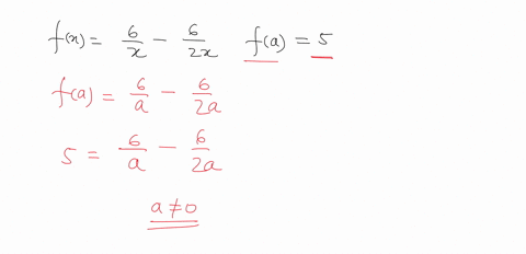 a-rational-function-f-is-given-find-all-values-of-a-for-which-fa-is-the-indicated-value-fxfrac6x-fra