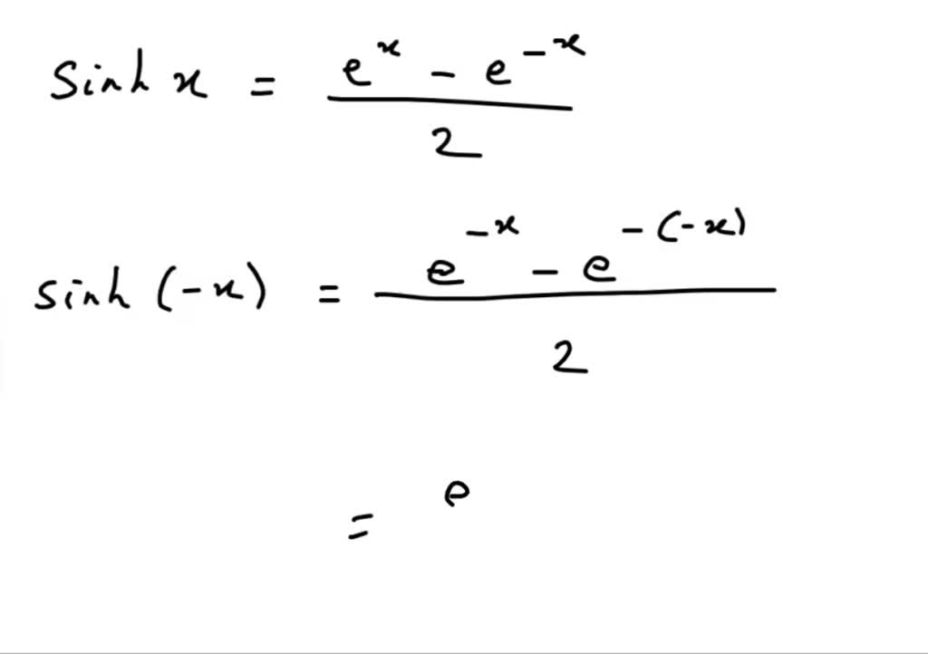 7-19 Prove The Identity. Sinh(-x)=-sinhx (This Shows That Sinh Is An ...