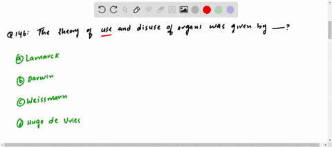 the-theory-of-use-and-disuse-of-organs-was-given-by-a-lamarck-b-darwin-c-weissmann-d-hugo-de-vries