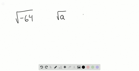 SOLVED:Why is there no real number equal to √(-64)