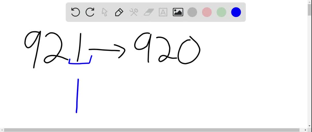 solved-the-number-921-rounded-to-the-nearest-ten-is-920-because-the