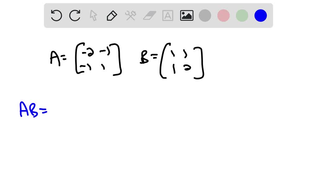 SOLVED:Compute The Products Given In Parts (a) And (b) Of Exercise 1 In ...