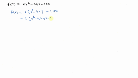 find-the-maximum-or-minimum-value-of-the-function-fx6-x2-24-x-100-2