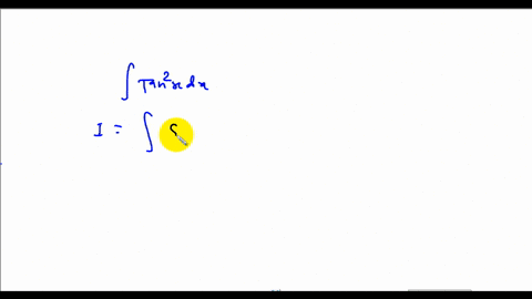 evaluate-the-following-integrals-int-tan-2-x-d-x