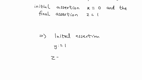 prove-that-the-program-segment-beginarrayly-1-z-xyendarray-is-correct-with-respect-to-the-initial-as