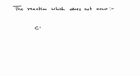 which-one-of-the-following-reactions-does-not-occur-eamcet-engg-2008-a-mathrmf_22-mathrmcl-longright