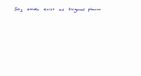 which-of-the-following-oxides-exists-as-trigonal-planar-molecule-in-gaseous-state-and-a-cyclic-trime
