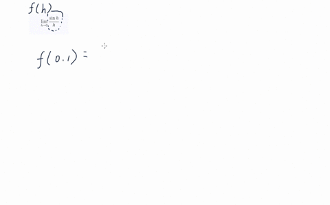 estimate-the-limit-by-substituting-smaller-and-smaller-values-of-h-for-trigonometric-functions-us-11