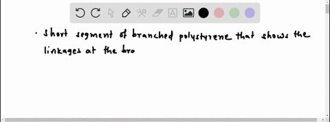 draw-a-short-segment-of-branched-polystyrene-that-shows-the-linkages-at-the-branch-point