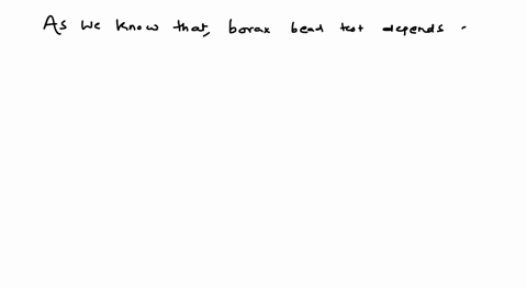borax-bead-test-depends-on-the-formation-of-1-mathrmb_2-mathrmo_3-2-clemental-boron-3-metal-boride-4