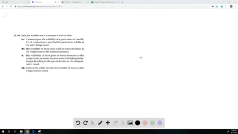 indicate-whether-each-statement-is-true-or-false-a-if-you-compare-the-solubility-of-a-gas-in-water-a