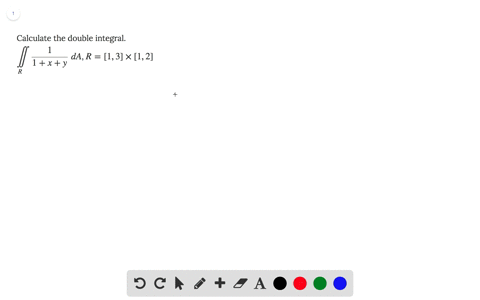 calculate-the-double-integral-displaystyle-iintlimits_r-frac11-x-y-da-r-1-3-times-1-2