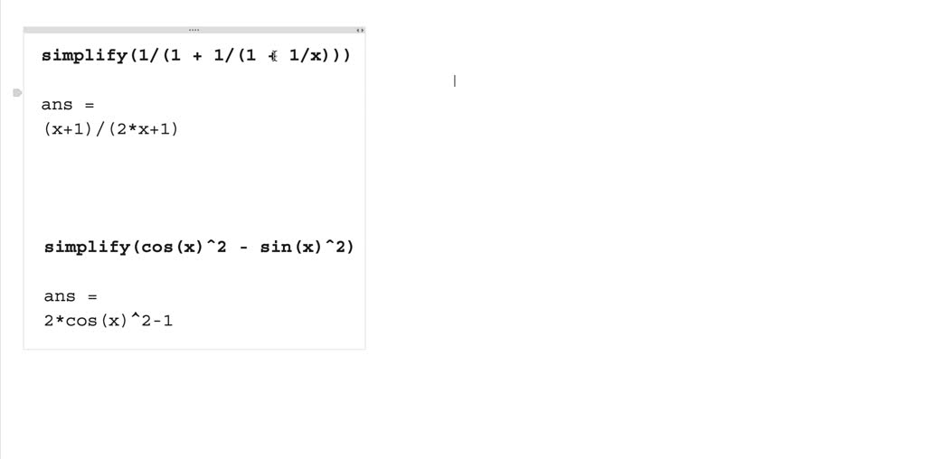 Repeat all parts of Problem 1 Symbolic Math using MATlAB and MATLAB's ...