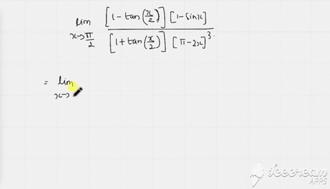 lim-_x-rightarrow-pi-2-fracleft1-tan-leftfracx2rightright1-sin-xleft1tan-leftfracx2rightrightpi-2-x3