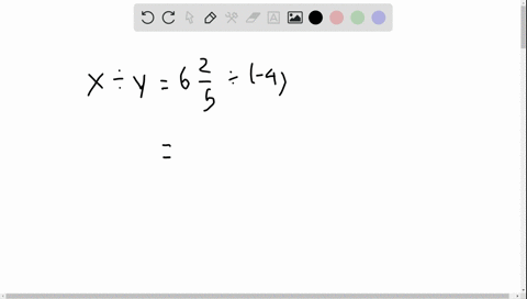 evaluate-the-expression-x-div-y-for-the-given-values-of-x-and-y-x6-frac25-y-4