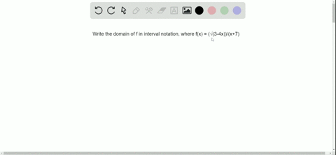 for-fx-as-given-use-interval-notation-to-write-the-domain-of-f-fxfracsqrt3-4-xx7