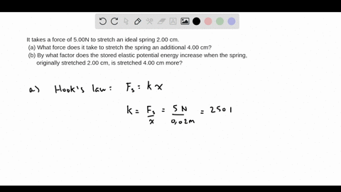 it-takes-a-force-of-500-mathrmn-to-stretch-an-ideal-spring-200-mathrmcm-a-what-force-does-it-take-2