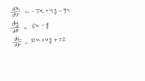 write-the-given-linear-system-in-matrix-form-beginaligned-fracd-xd-t-3-x4-y-9-z-fracd-yd-t6-x-y-frac