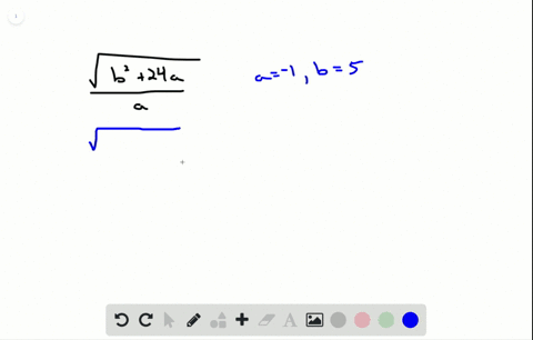 evaluate-the-radical-expression-when-a-1-text-and-b5-fracsqrtb224-aa