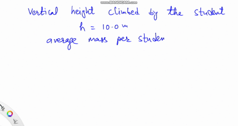 a-student-walks-up-three-flights-of-stairs-a-vertical-height-of-about-10-mathrmm-estimate-the-studen