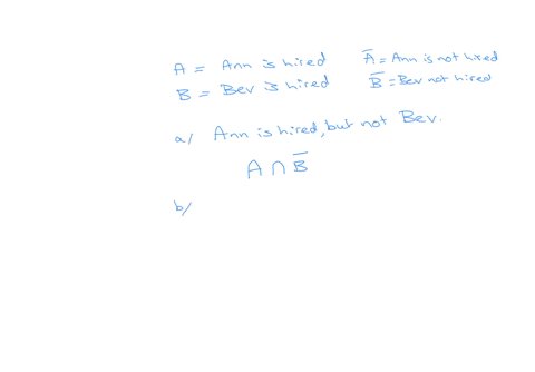 ann-and-bev-have-each-applied-for-several-jobs-at-a-local-university-let-a-be-the-event-that-ann-is