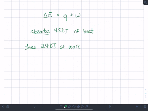 a-gas-absorbs-45-mathrmkj-of-heat-and-does-29-mathrmkj-of-work-calculate-delta-e