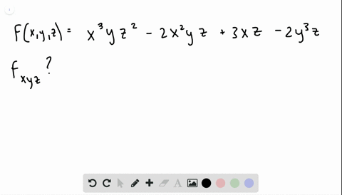 Solved Let F X Y Z X 2 Y 3 Z 3 X Y 2 Z 3 5 X 2 Z Y 3 Z Find F X Y Z