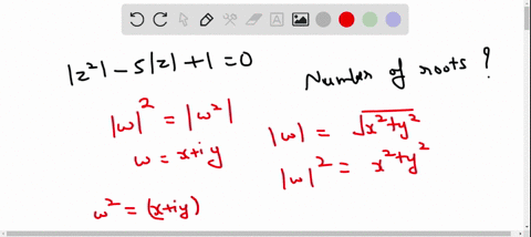 the-number-of-roots-of-the-equation-leftz2right-5z1-0-is-a-0-b-2-c-4-d-infinite
