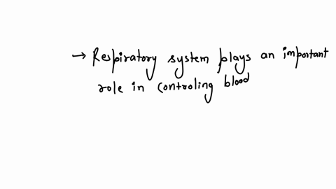 describe-the-respiratory-mechanism-for-controlling-blood-mathrmph