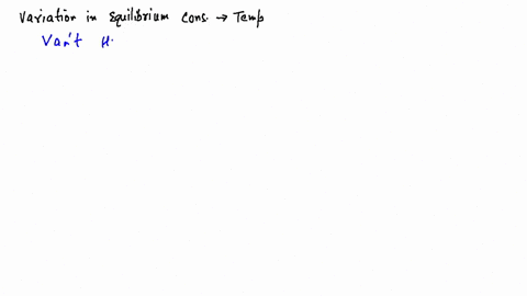 match-the-following-column-i-a-variation-of-equilibrium-constants-with-temperature-b-delta-mathrmh-o
