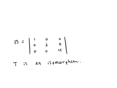 find-the-matrix-of-the-given-linear-transformation-t-with-respect-to-the-given-basis-if-no-basis-24