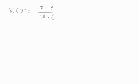 SOLVED:Find the domain. Write the answers in interval notation. k(x)=(x ...