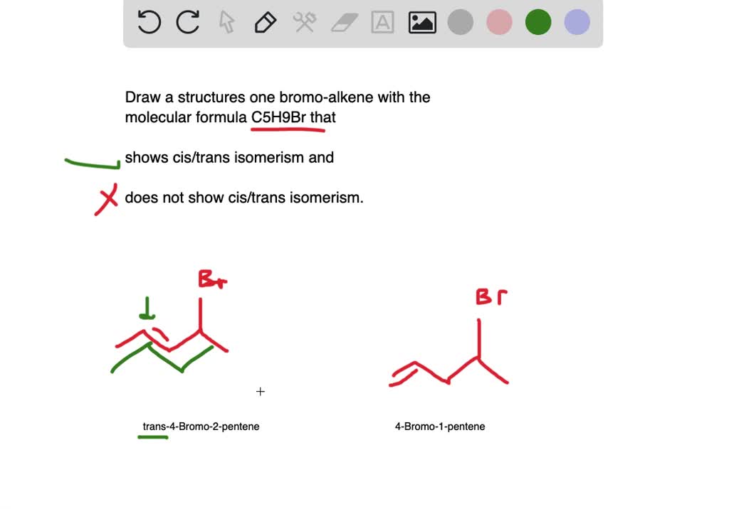 SOLVED:Draw A Structural Formula For At Least One Bromoalkene With The ...