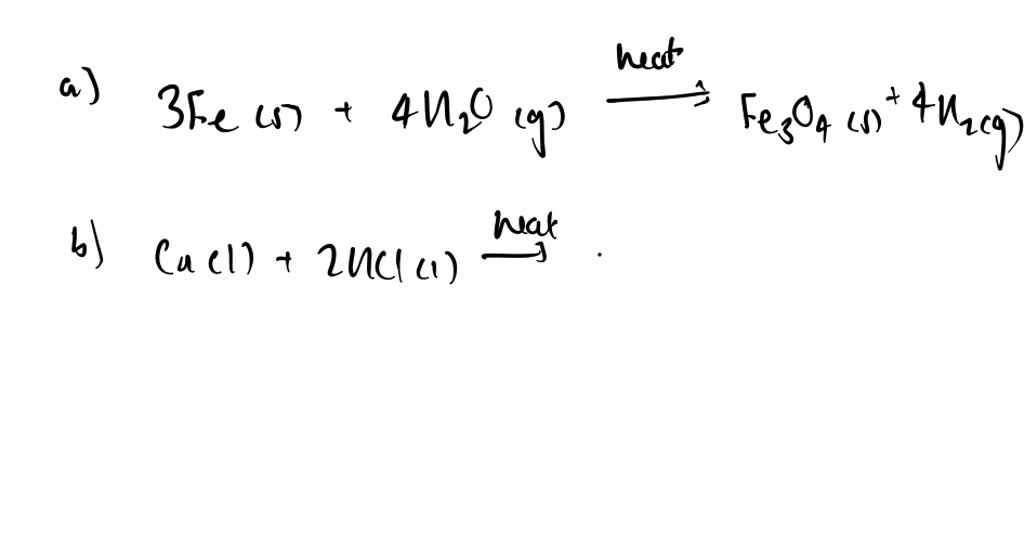 SOLVEDWrite balanced equations for (a) the reaction of iron with steam, (b) the reaction of