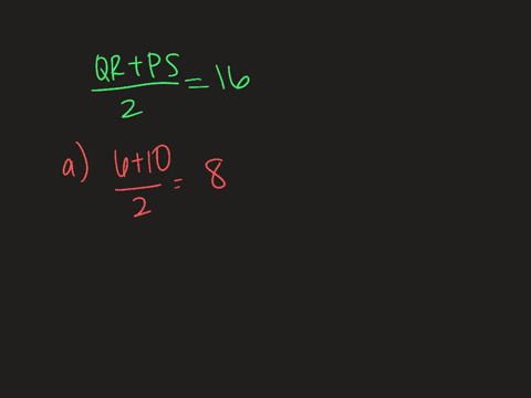 in-trapezoid-p-q-r-s-what-could-be-the-lengths-of-overlineq-r-and-overlinep-s-a-6-and-10-b-6-and-26-