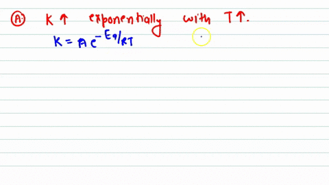 a-the-rate-constant-increases-exponentially-with-the-increase-in-temperature-r-with-the-rise-in-temp