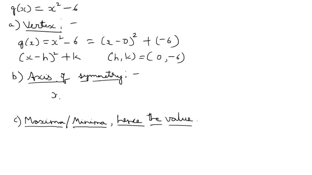 SOLVED:a) Find the vertex. b) Find the axis of symmetry. c) Determine ...