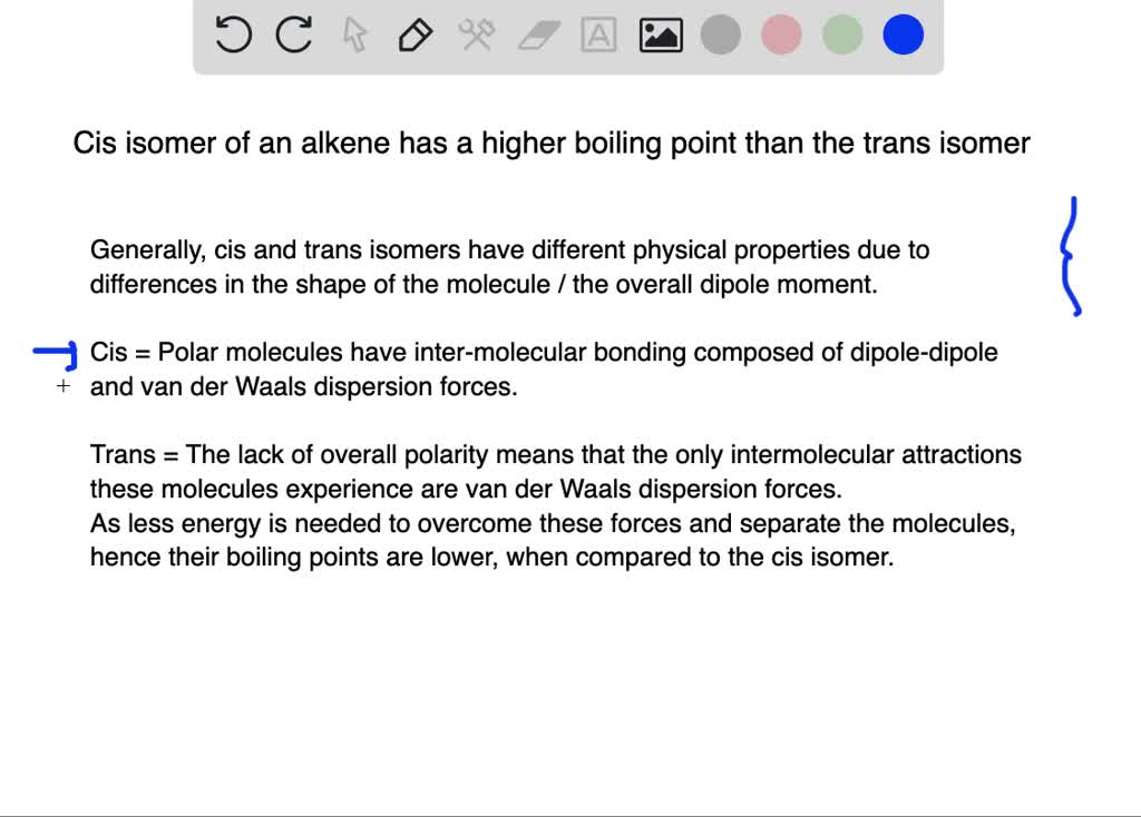 solved-why-does-one-expect-the-cis-isomer-of-an-alkene-to-have-a-higher