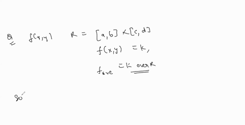 show-that-if-fx-y-is-constant-on-the-rectangle-ra-b-timesc-d-say-fx-yk-then-f_text-ave-k-over-r