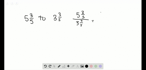 in-the-following-exercises-write-each-ratio-as-a-fraction-5-frac35-text-to-3-frac35