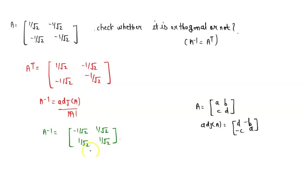 SOLVEDDetermine whether the matrix is orthogonal. An invertible square