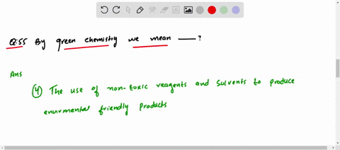 by-green-chemistry-we-mean-a-producing-chemicals-of-our-daily-use-from-green-house-gases-b-performin