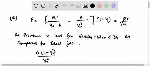 a-pleftfracr-tv_m-b-fracav_m2right1etafracr-tv_m-the-pressure-is-less-for-a-vander-waal-gas-than-for