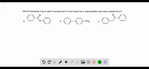 which-benzene-ring-in-each-compound-is-more-reactive-in-electrophilic-aromatic-substitution