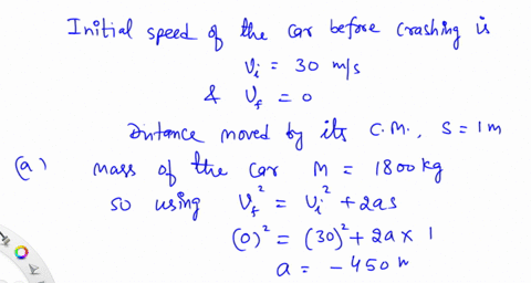 problem-4-in-a-crash-test-a-car-initially-moving-at-30-mathrmm-mathrms-hits-a-wall-and-crumples-to-a