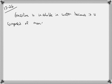 explain-why-gasoline-is-insoluble-in-water