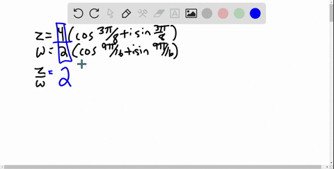 find-zw-and-fraczw-leave-your-answers-in-polar-form-z4leftcos-frac3-pi8i-sin-frac3-pi8right