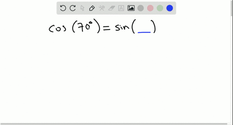 use-identities-to-fill-in-each-blank-with-the-appropriate-trigonometric-function-name-cos-70circfr-2
