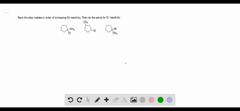 rank-the-alkyl-halides-in-order-of-increasing-e2-reactivity-then-do-the-same-for-e1-reactivity